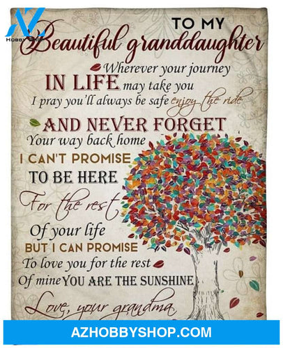 Personalized To My Beautiful Granddaughter Fleece Blanket From Grandma Whenever Your Journey In Life May Take You Great Customized Blanket For Birthday Christmas Thanksgiving