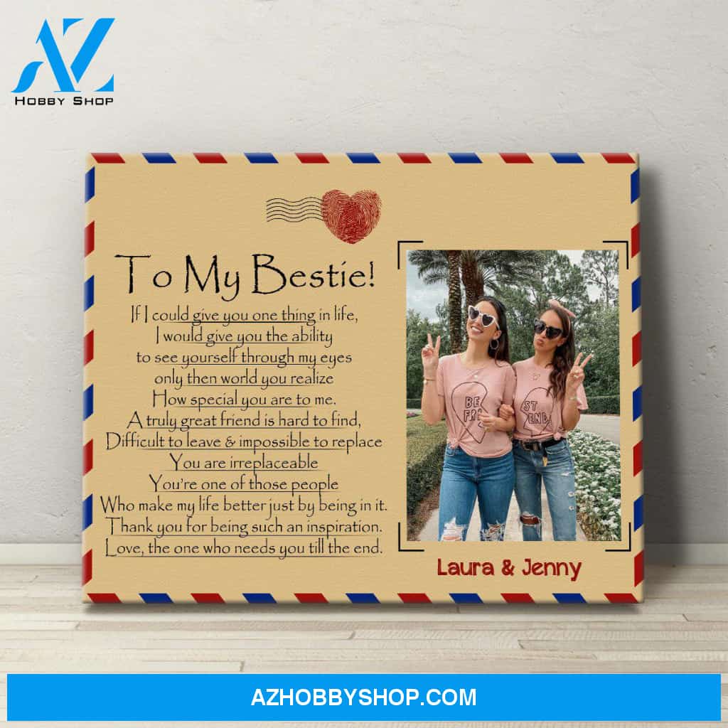 Personalized Canvas, To My Bestie If I Could Give You Canvas Wall Art Gift Ideas For Friends
