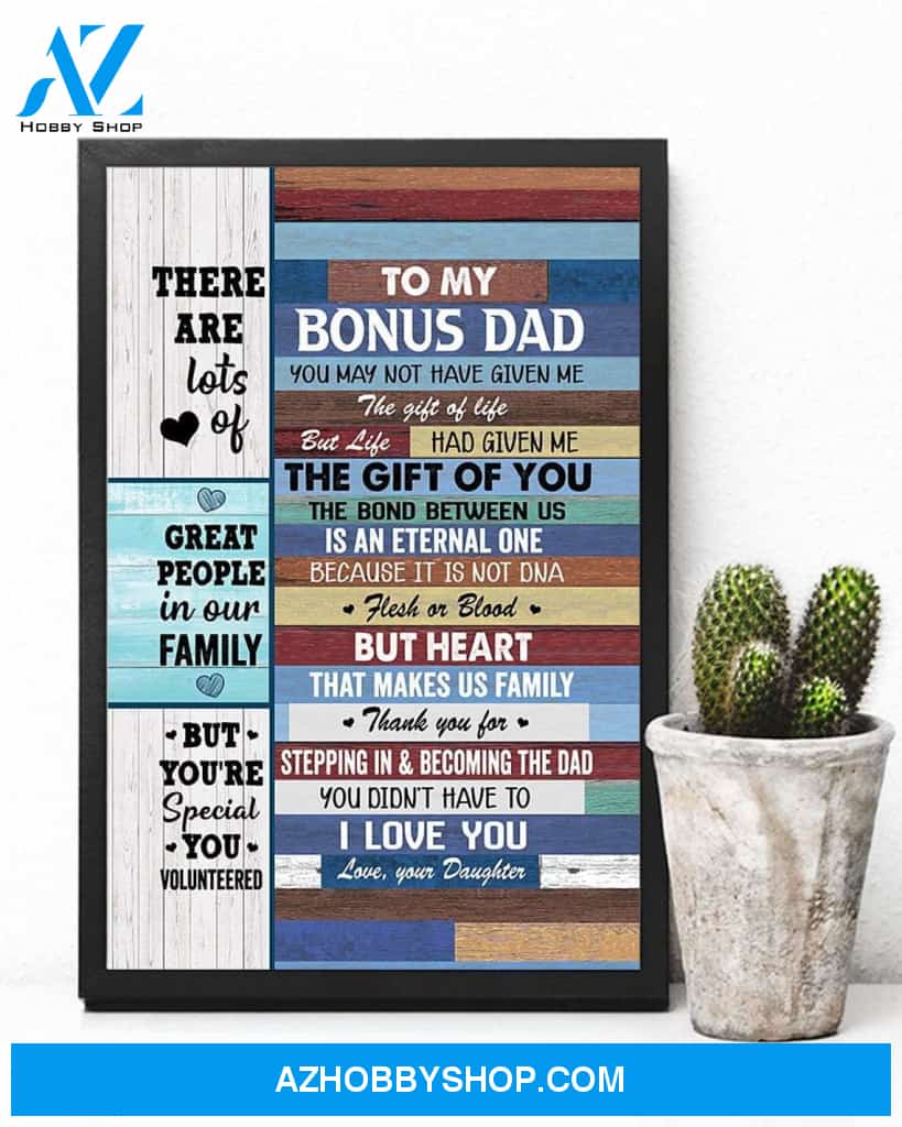 To My Bonus Dad Canvas And Poster, Wall Decor Visual Art, Gift Father's Day