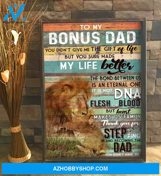 To My Bonus Dad It's Not DNA Flesh Or Blood Retro Lion Canvas And Poster, Wall Decor Visual Art Gift Father's Day