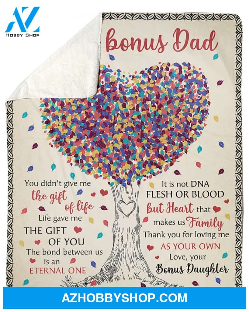 To My Bonus Dad, Thanks For Loving Me Fleece Blanket - Gift For Dad