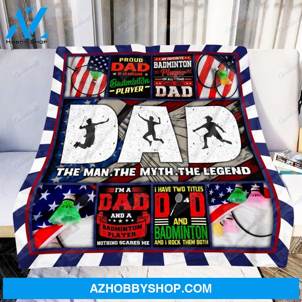 To My Dad Badminton Fleece Blanket The Man The Myth The Legend Great Customized Blanket Gift For Father's Day Birthday Christmas Thanksgiving