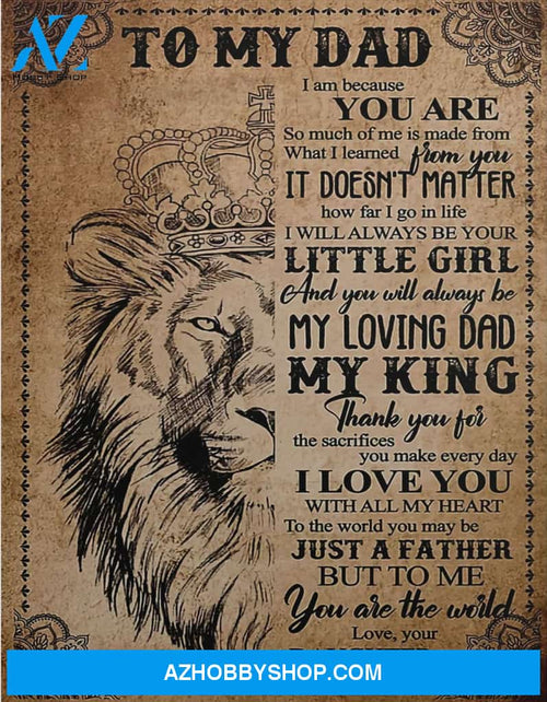 To My Dad Canvas From Daughter Lion Canvas Full Size Canvas Wall Art I Am Because You Are So Much Of Me
