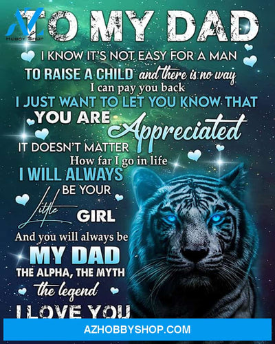 To My Dad Canvas From Daughter Tiger Canvas Full Size Canvas I Know It's Not Easy For A Man To Raise A Child
