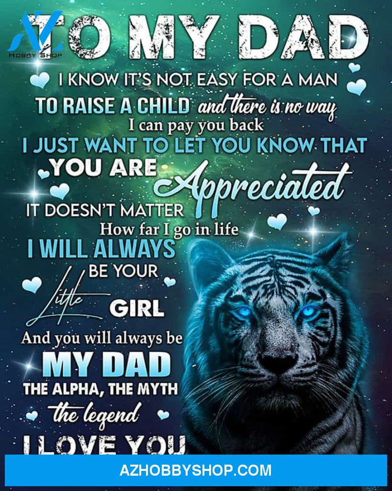 To My Dad Canvas From Daughter Tiger Canvas Full Size Canvas I Know It's Not Easy For A Man To Raise A Child