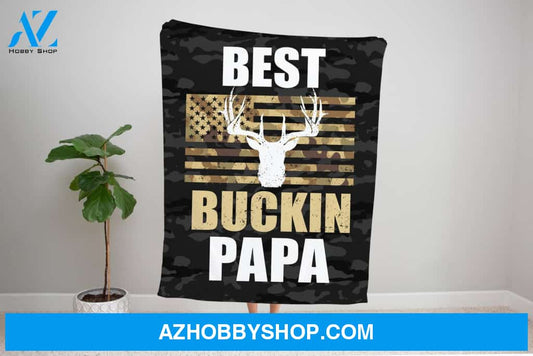 To My Dad Deer Hunting Fleece Blanket Best Buckin' Papa American Flag Great Customized Blanket For Father's Day Birthday Christmas Thanksgiving