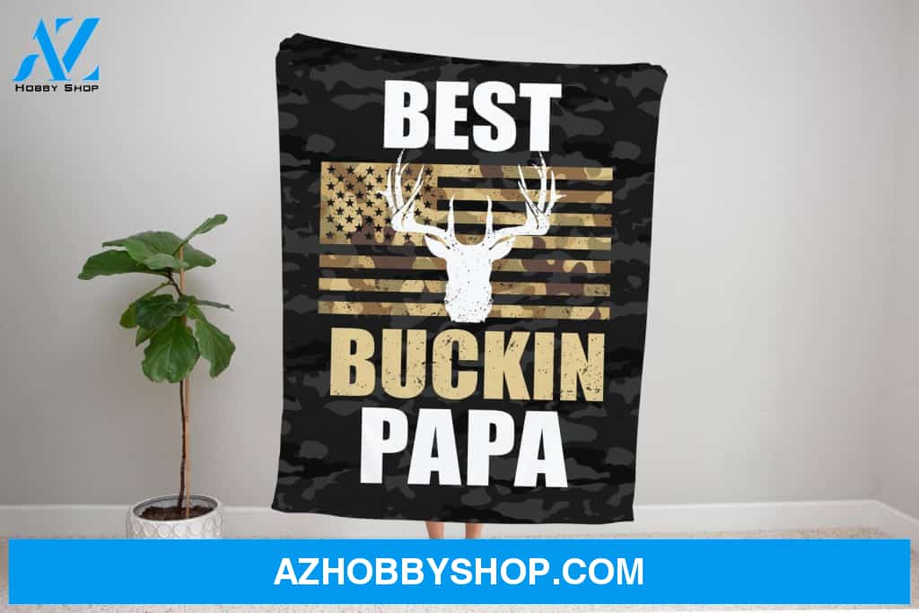 To My Dad Deer Hunting Fleece Blanket Best Buckin' Papa American Flag Great Customized Blanket For Father's Day Birthday Christmas Thanksgiving