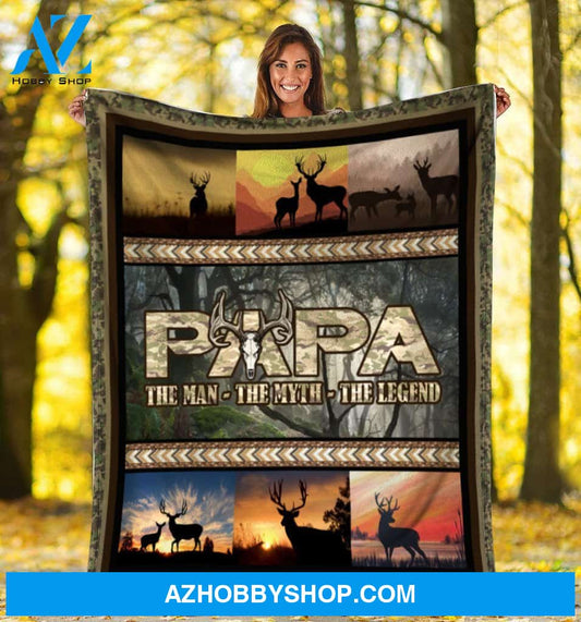 To My Dad Deer Hunting Fleece Blanket Papa The Man The Myth The Legend Great Customized Blanket For Father's Day Birthday Christmas Thanksgiving