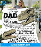 Personalized To My Dad Dinosaur Fleece Blanket From Daughter I Am Because You Are Great Customized Blanket For Birthday Christmas Thanksgiving
