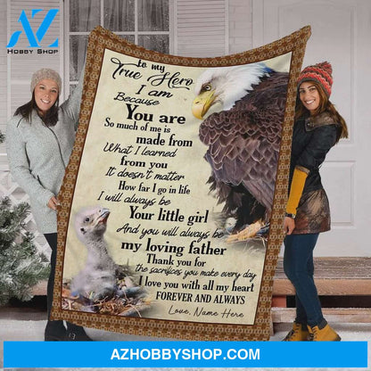 Personalized To My Dad Eagle Fleece Blanket I Love You With All My Heart Great Customized Blanket Gifts For Father's Day Birthday Christmas Thanksgiving