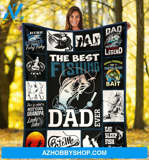 To My Dad Fishing Fleece Blanket The Best Fishing Dad Ever Great Customized Blanket For Birthday Christmas Thanksgiving