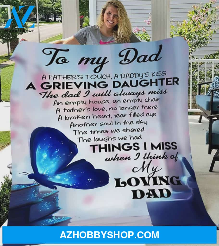 Personalized To My Dad Fleece Blanket A Father Touch, a Daddy's Kiss Great Customized Blanket Gifts For Father's Day Birthday Christmas Thanksgiving