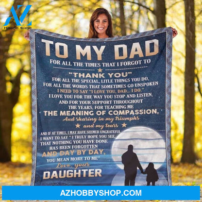 To My Dad Fleece Blanket Father Fleece Blanket, Fleece Blanket Biological Father, Fleece Blanket For Fathers Day Christmas Gift Ideas