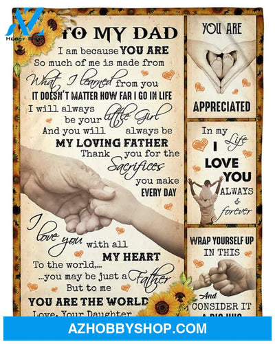 Personalized To My Dad Fleece Blanket From Daughter I Am Because You Are Great Customized Gift For Birthday Christmas Thanksgiving Anniversary Father's Day