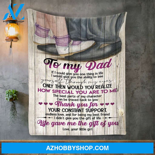Personalized To My Dad Fleece Blanket From Daughter Life Gave Me The Gift Of You Great Customized Gift For Father's Day Birthday Christmas Thanksgiving