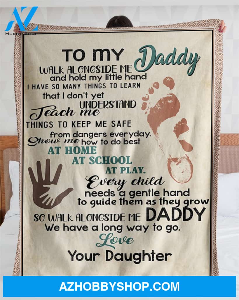 Personalized To My Dad Fleece Blanket From Daughter Walk Alongside Me Great Customized Blanket For Birthday Christmas Thanksgiving