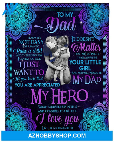 Personalized To My Dad Fleece Blanket From Daughter You Are My Hero Great Customized Gift For Birthday Christmas Thanksgiving Anniversary Father's Day