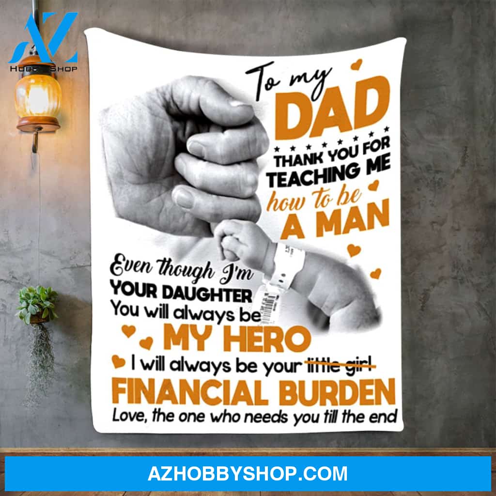 Personalized To My Dad Fleece Blanket From Daughter You Will Always Be My Hero Great Customized Gift For Father's Day Birthday Christmas Thanksgiving