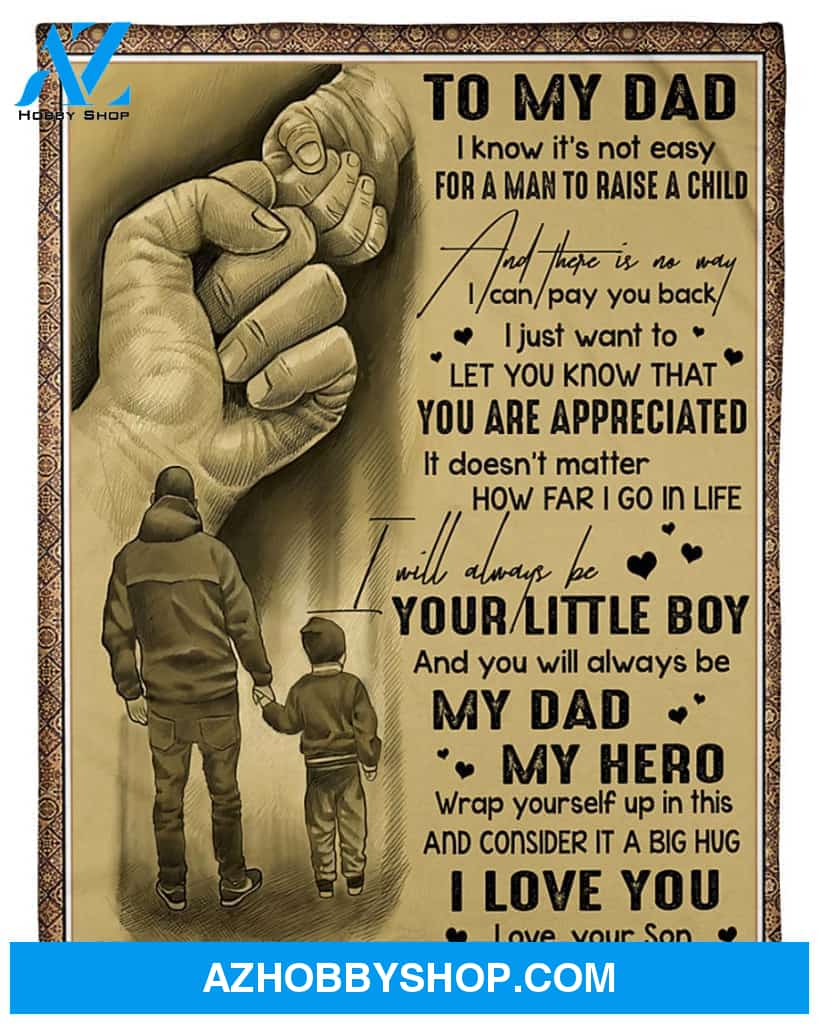 Personalized To My Dad Fleece Blanket From Son My Dad My Hero Great Customized Gift For Father's Day Birthday Christmas Thanksgiving