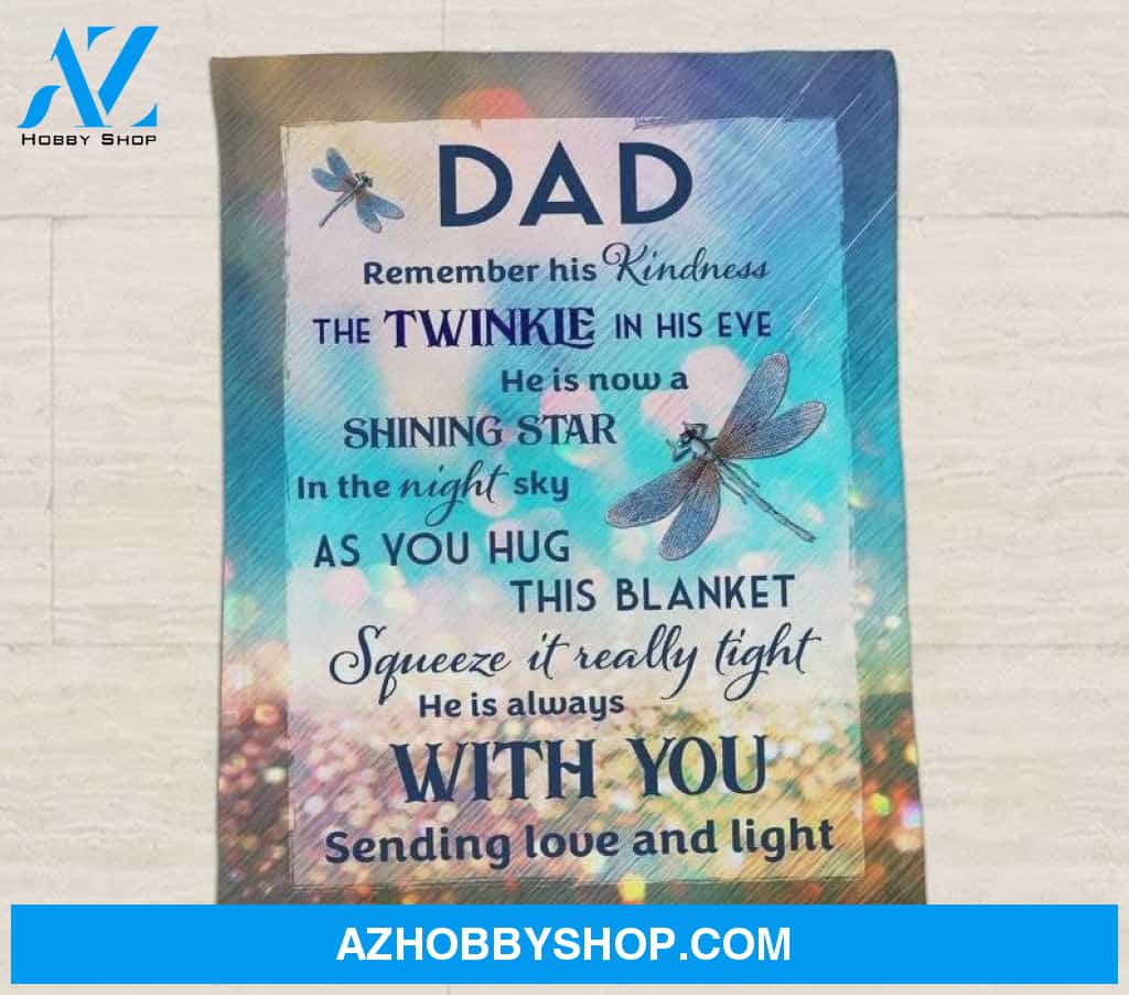 To My Dad Fleece Blanket He Is Always With You Great Customized Blanket For Daddy In The Heaven