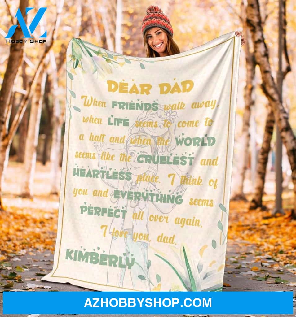 Personalized To My Dad Fleece Blanket When Friends Walk Away Great Customized Gift For Father's Day Birthday Christmas Thanksgiving