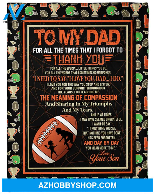 Personalized To My Dad Football Fleece Blanket From Son I Need To Say I Love You Great Customized Blanket For Father's Day Birthday Christmas Thanksgiving