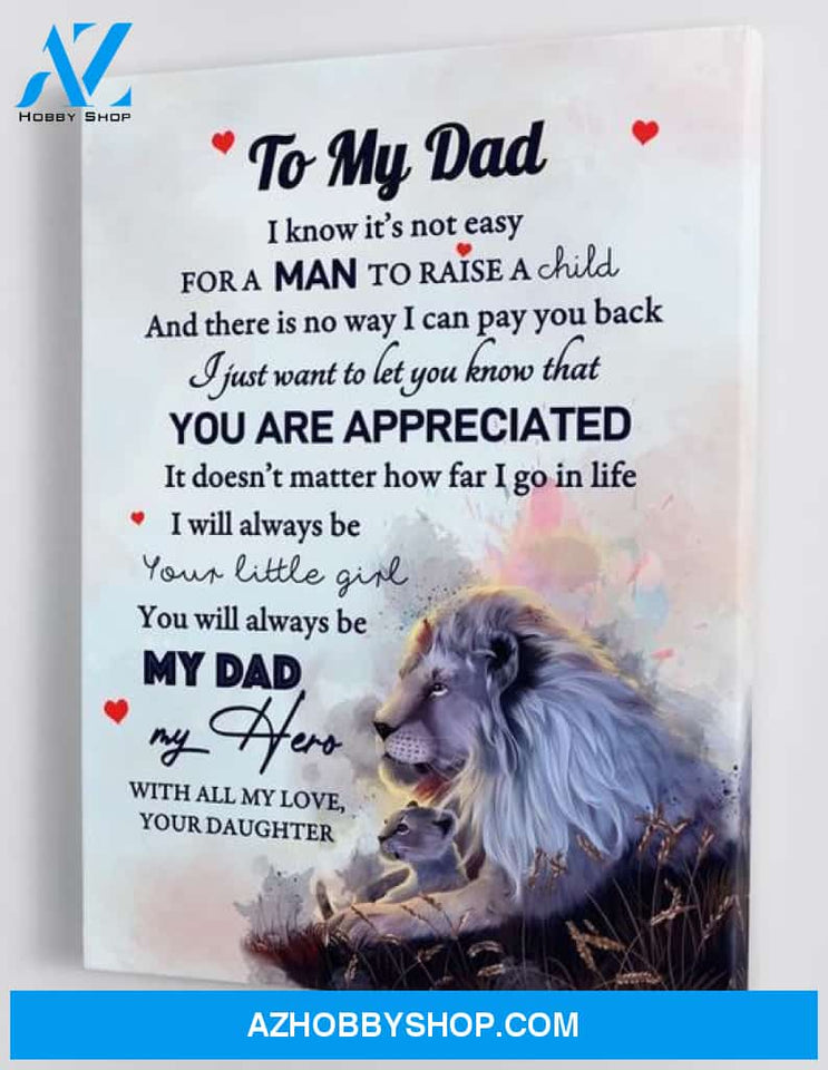 To My Dad, From Daughter Canvas And Poster, Wall Decor Visual Art, Gift Father's Day