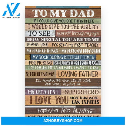 To My Dad From The One Love You Till The End Canvas Wall Art