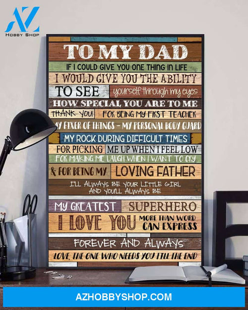 To My Dad From The One Love You Till The End Canvas Wall Art