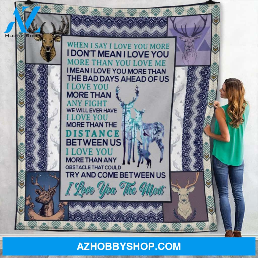To My Dad Hunting Deer Fleece Blanket I Love You The Most Great Customized Gift For Birthday Christmas Thanksgiving Father's Day