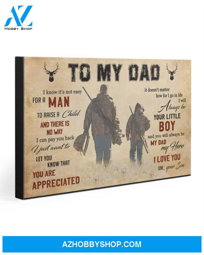 To My Dad- Hunting Gallery Wrapped Canvas Prints