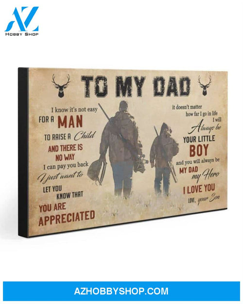To My Dad- Hunting Gallery Wrapped Canvas Prints