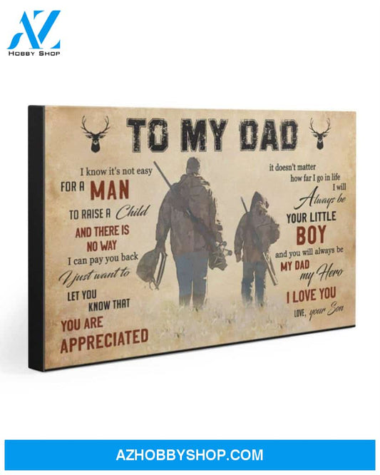 To My Dad- Hunting Gallery Wrapped Canvas Prints