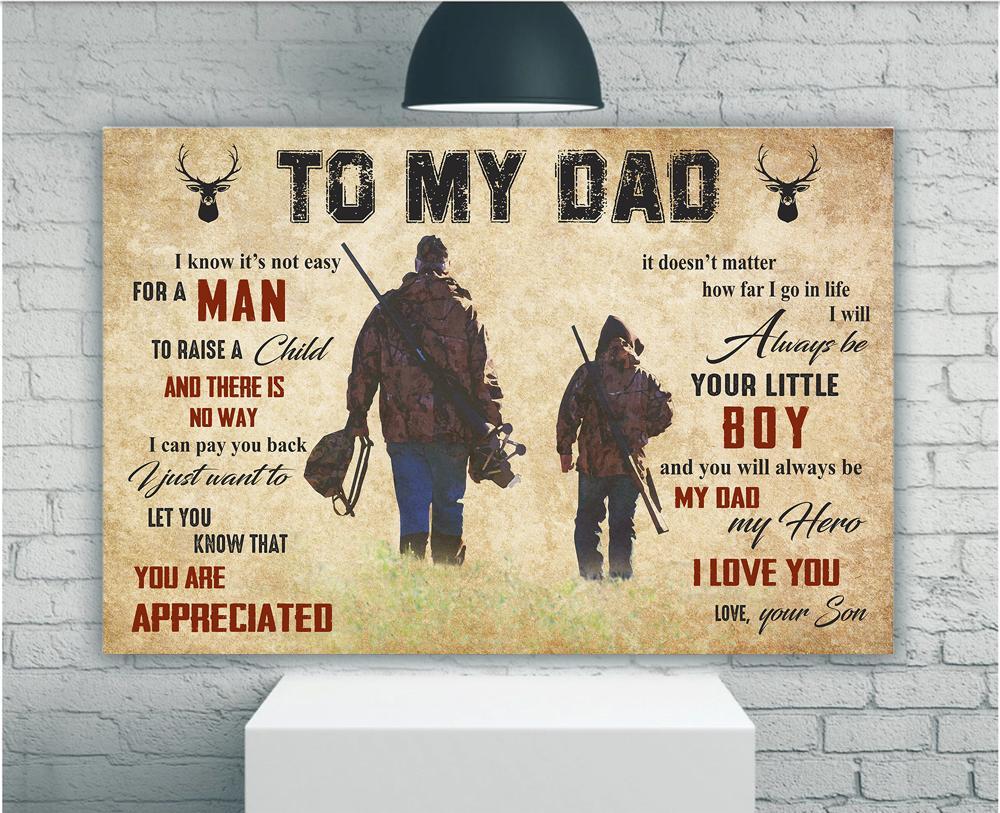 To My Dad I Will Always Be Your Little Boy And You Will Always Be My Hero Canvas Wall Art