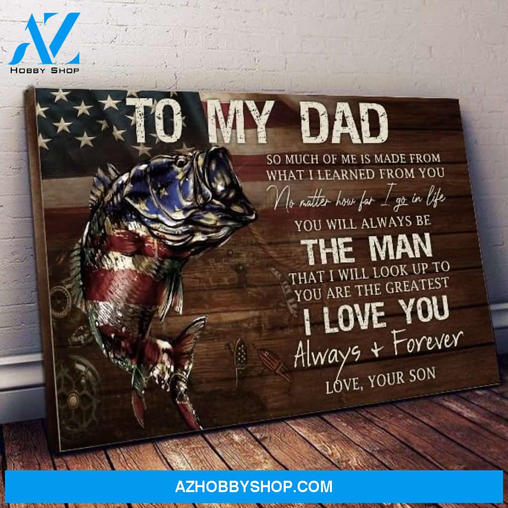 To My Dad I Love You Always And Forever, Birthday Christmas for Fishing Lover Canvas Wall Art Wall Decor Visual Art