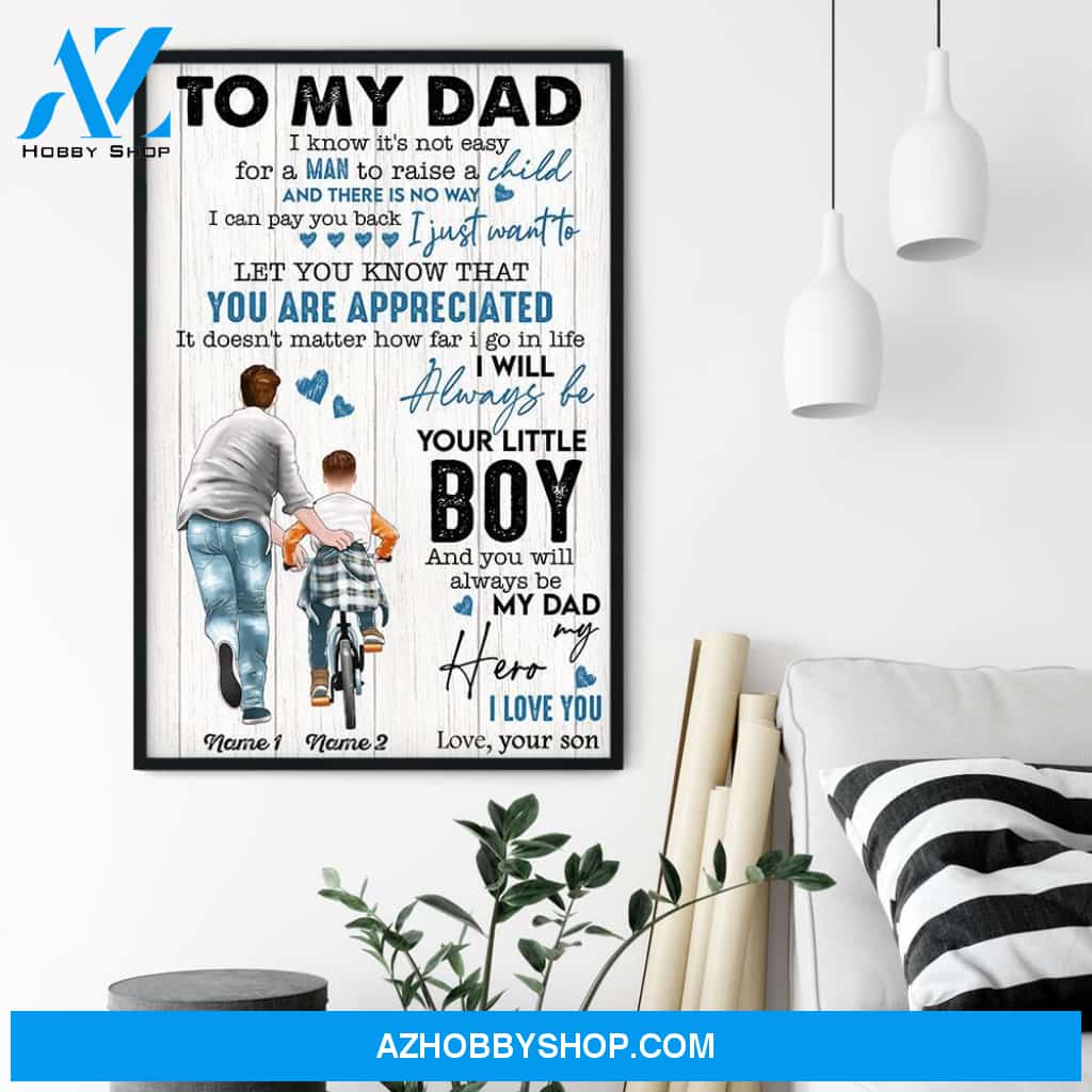 To My Dad, I Will Always Be Your Little Poster & Canvas