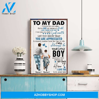 To My Dad, I Will Always Be Your Little Poster & Canvas