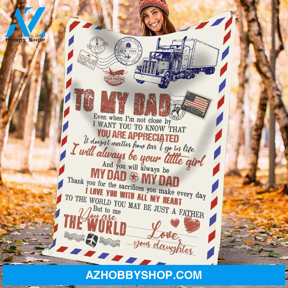Personalized To My Dad Love Letter Fleece Blanket From Daughter You Are The World Great Customized Blanket For Birthday Christmas Thanksgiving