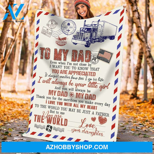 Personalized To My Dad Love Letter Fleece Blanket From Daughter You Are The World Great Customized Blanket For Birthday Christmas Thanksgiving