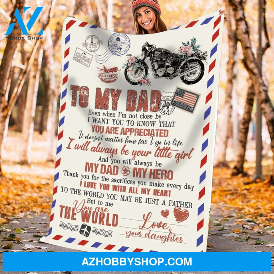 Personalized To My Dad Love Letter Fleece Blanket From Daughter You Are The World Great Customized Blanket For Birthday Christmas Thanksgiving