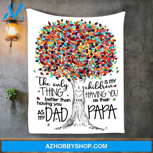 Personalized To My Dad Tree Fleece Blanket The Only Thing Better Than Great Customized Blanket For Birthday Christmas Thanksgiving