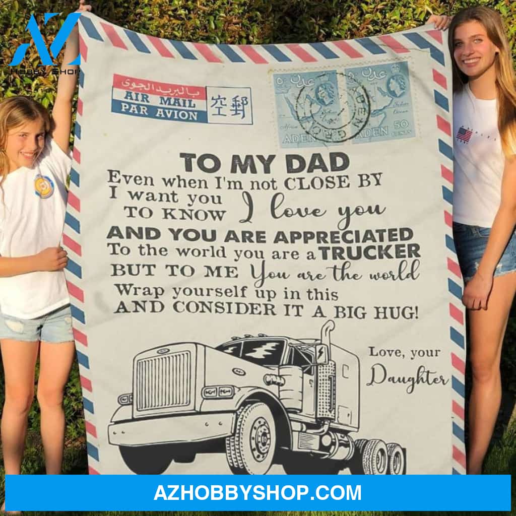 To My Dad Trucker Fleece Blanket Fleece Blanket Father Fleece Blanket, Biological Father Of Fleece Blanket, Fleece Blanket For Fathers Day Christmas Gift Ideas