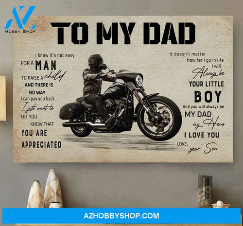 To My Dad You Always Be My Dad My Hero, Gift for Biker from Son Canvas Wall Art, Wall Decor Visual Art