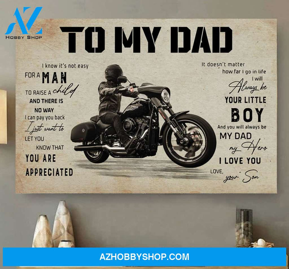 To My Dad You Always Be My Dad My Hero, Gift for Biker from Son Canvas Wall Art, Wall Decor Visual Art