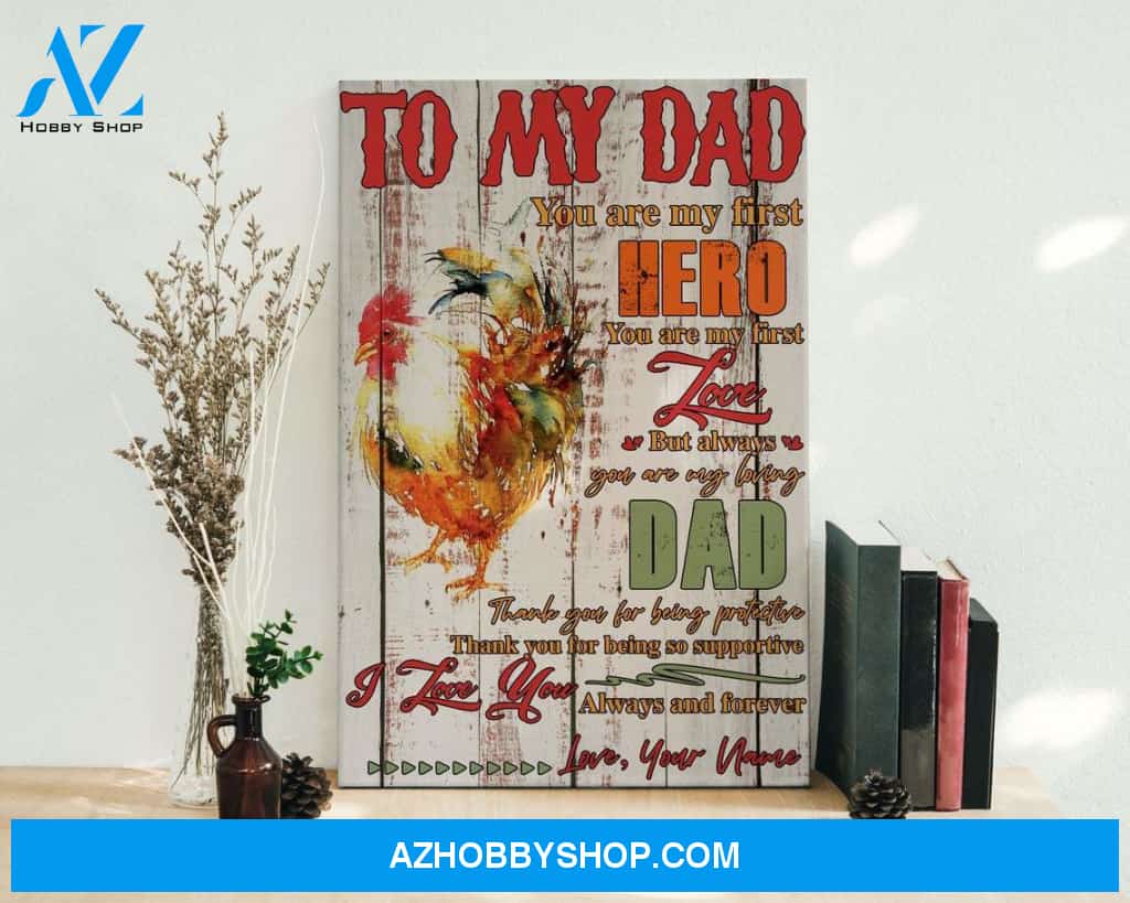 To My Dad You Are My First Hero Canvas And Poster, Wall Decor Visual Art, Gift Father's Day