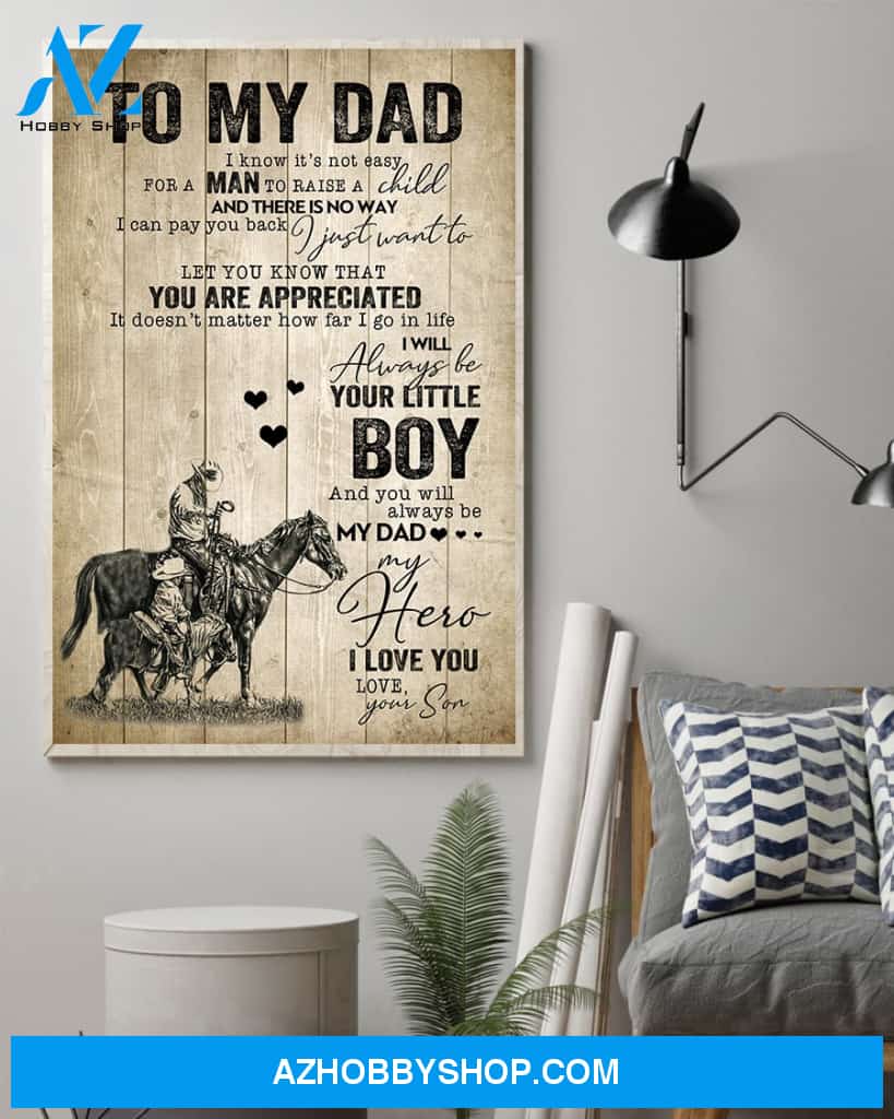 To My Dad You Will Always Be My Dad, Gift for Horse Rider Canvas Wall Art, Wall Decor Visual Art