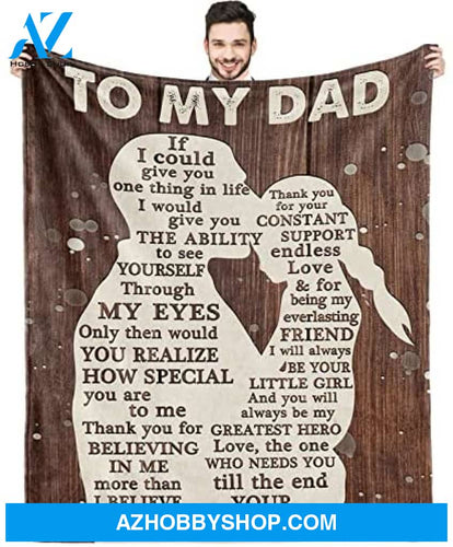 To My Dad You Will Always Be My Greatest Hero Blanket Gift For Dad From Daughter Birthday Gift Home Decor Bedding Couch Sofa Soft And Comfy Cozy