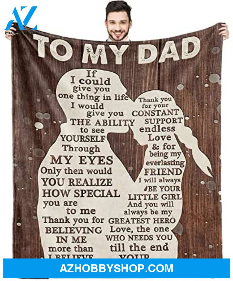 To My Dad You Will Always Be My Greatest Hero Blanket Gift For Dad From Daughter Birthday Gift Home Decor Bedding Couch Sofa Soft And Comfy Cozy