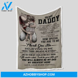 To My Daddy Thank You For Believing In Me Blanket Gift For Dad Father's Day 