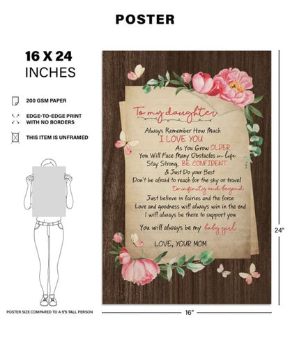 To My Daughter - Always Remember How Much I Love You Poster/canvas 18X12 Inches Poster-Canvass